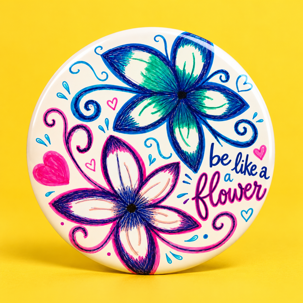 Be like a flower